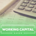 Working Capital Business Loan_ Key Uses and Types for Small Business Growth